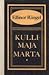 Kullimaja Marta by Ellinor Rängel