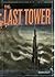 The Last Tower by Brian Oxley