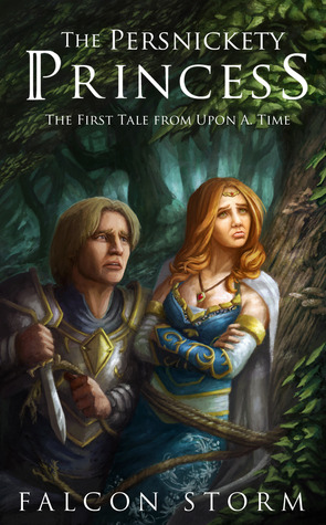The Persnickety Princess (Tales from Upon A. Time #1)