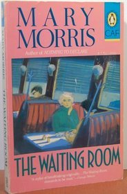 The Waiting Room (Contemporary American Fiction)