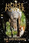 Horse Power by Sue Ann Bowling