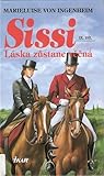 Sissi. Láska zůstane věčná (Sissi #9)