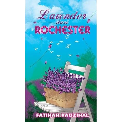 Lavender Dari Rochester By Fatihah Pauzihal
