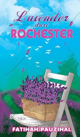 Lavender Dari Rochester By Fatihah Pauzihal