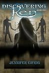 Discovering Ren by Jennifer Eifrig