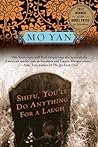 Shifu, You'll Do Anything for a Laugh: A Novel