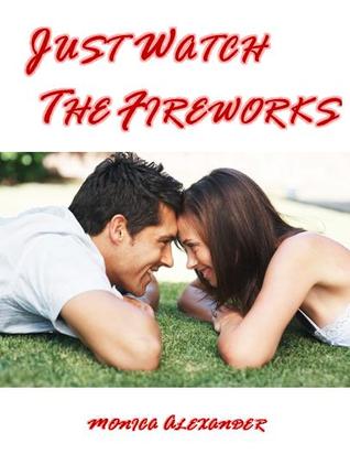 Just Watch the Fireworks (ebook)
