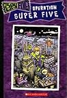 Operation Super Five (The Five Spy)
