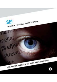 Se!: Lærebok i visuell journalistikk