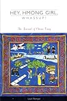 Hey, Hmong Girl, Whassup? by Leah Rempel