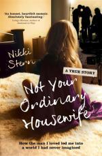 Not Your Ordinary Housewife: How the Man I Loved Led me into a World I Had Never Imagined (Paperback)
