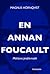 En annan Foucault by Magnus Hörnqvist