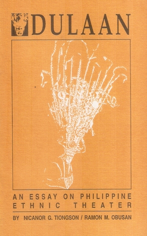 Dulaan: An Essay on Philippine Ethnic Theater (Paperback)