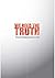 We Need Truth by Ari Yurino