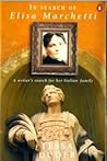 In Search of Elisa Marchetti: A Writer's Search for Her Italian Family