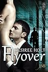 Flyover by Desiree Holt