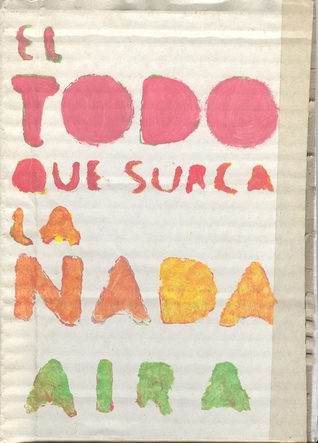El todo que surca la nada (Hardcover)
