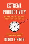 Book cover for Extreme Productivity: Boost Your Results, Reduce Your Hours