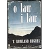 O Law i Law by Thomas Rowland Hughes