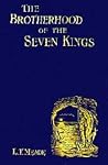The Brotherhood of the Seven Kings The Brotherhood of the Seven Kings