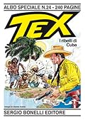 Tex Albo Speciale n. 24: I ribelli di Cuba