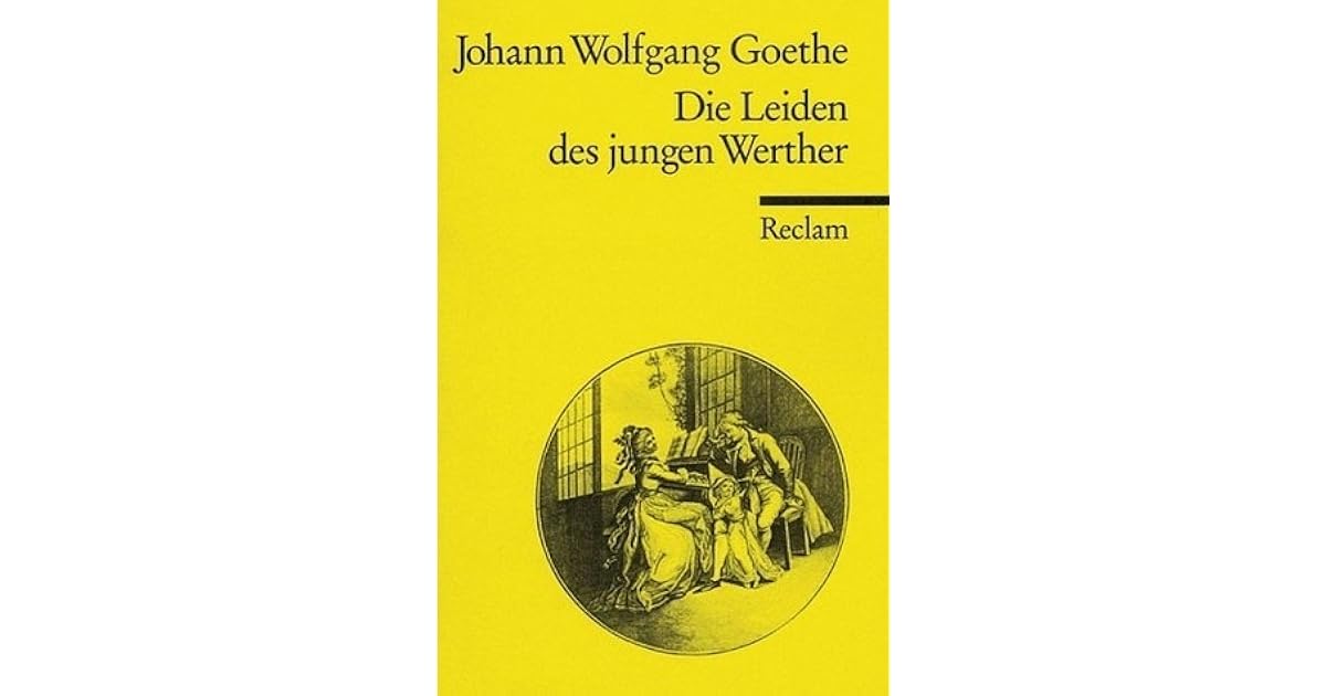 Die Leiden des jungen Werthers by Johann Wolfgang von Goethe