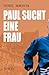 Paul sucht eine Frau