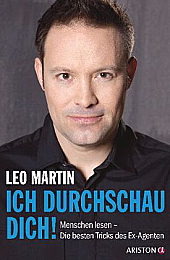 Ich durchschau dich! : Menschen lesen - die besten Tricks des Ex-Agenten