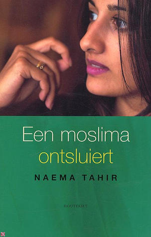 Een moslima ontsluiert (Paperback)