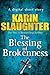 The Blessing of Brokenness by Karin Slaughter