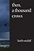 Then, a Thousand Crows