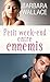 Petit week-end entre ennemis by Barbara  Wallace