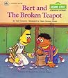 Bert & the Broken Teapot by Tish Sommers Bert & the Broken Teapot by Tish Sommers