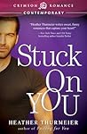 Stuck on You by Heather Thurmeier