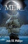 Mer by Jade M. Phillips
