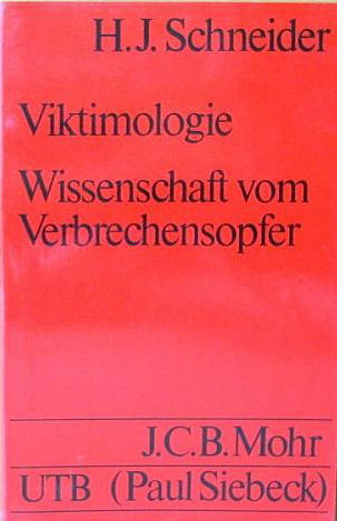 Viktimologie: Wissenschaft vom Verbrechensopfer