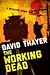 The Working Dead by David Thayer