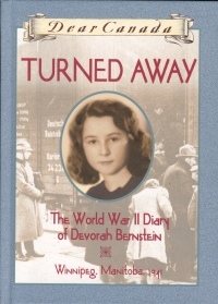 Turned Away: The World War II Diary of Devorah Bernstein (Dear Canada)