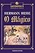 O Mágico by Hermann Hesse