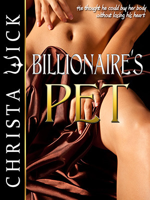 Billionaire's Pet (Billionaire's Pet, #1)