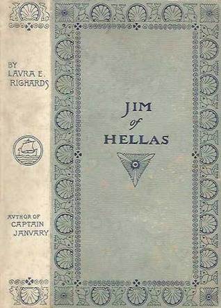 Jim of Hellas; or, In Durance Vile / The Troubling of Bethesda Pool (The Melody Series, #3)