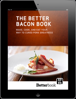 The Better Bacon Book