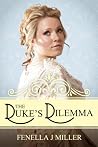 The Duke's Dilemma (Duke, #2) The Duke's Dilemma (Duke, #2)