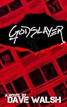 The Godslayer