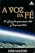 A Voz da Fé