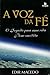 A Voz da Fé