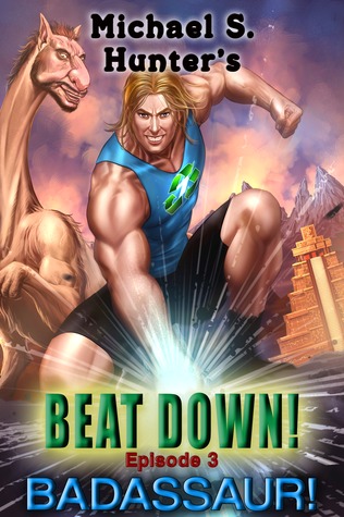 Beat Down 3 - Badassaur!