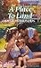 A Place To Land (Harlequin ...