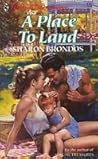 A Place To Land (Harlequin Superromance #459)