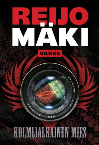 Kolmijalkainen mies (Vares, #21)